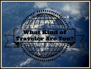 what kind of traveler are you